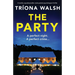 The Party: A totally unputdownable, twist-packed psychological thriller