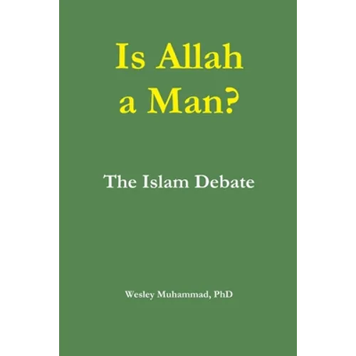 Is Allah a Man? The Islam Debate