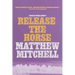 Release the Horse