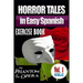 Horror Tales in Easy Spanish Exercise Book: "The Phantom of the Opera" by Gaston Leroux