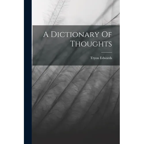 A Dictionary Of Thoughts