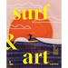 Surf & Art: Contemporary Surf Artists Around the World