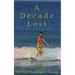 A Decade Lost