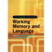 The Cambridge Handbook of Working Memory and Language