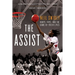 The Assist: Hoops, Hope, and the Game of Their Lives