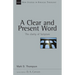 A Clear and Present Word: The Clarity of Scripture Volume 21