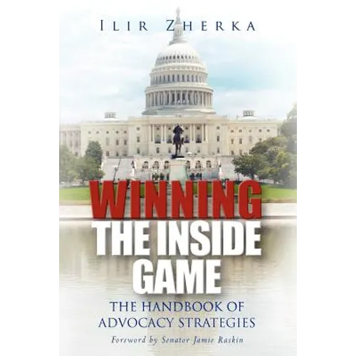 Winning the Inside Game: The Handbook of Advocacy Strategies - Paperback