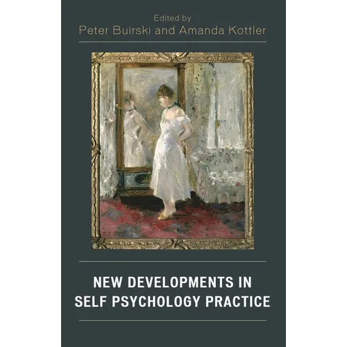 New Developments in Self Psychology Practice