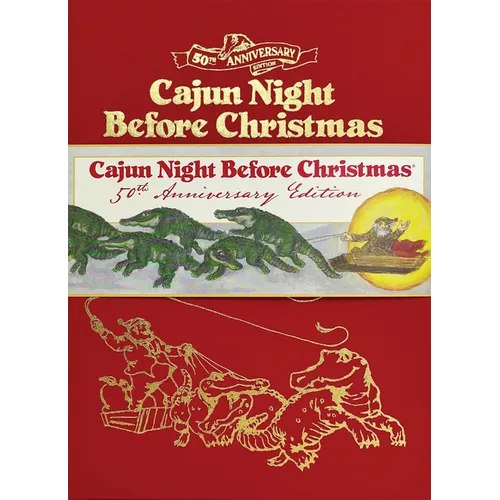 Cajun Night Before Christmas 50th Anniversary Limited Edition