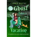 Ghost Takes A Vacation: A cozy Genie and Adriana Darling ghost mystery