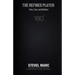 The Refined Player: Sex, Lies, and Dates: The Refined Player: Sex, Lies, and Dates