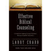 Effective Biblical Counseling: A Model for Helping Caring Christians Become Capable Counselors