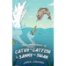The Adventures of Cathy the Catfish and Sammy the Swan