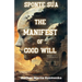 Sponte Sua or the Manifest of Good Will