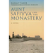 Aunt Safiyya and the Monastery