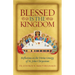Blessed Is the Kingdom: Reflections on the Divine Liturgy of St. John Chrysostom