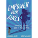 Empower Our Girls: Opening the Door for Girls to Achieve More