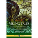 Viking Tales: A Book of Norse Mythology and Legends - Norwegian, Icelandic and Scandinavian Folklore