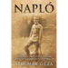 Napló: World War I Diary of Stolmár Géza Period 1914 August 20 to 1918 May 14