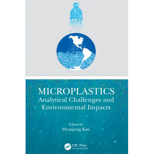 Microplastics: Analytical Challenges and Environmental Impacts