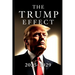 The Trump Effect 2025-2029: Exploring Policies, Global Diplomacy, and Economic Shifts in the Trump Era