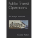 Public Transit Operations: The Strategic Professional