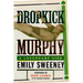 Dropkick Murphy: A Legendary Life