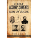 Great Accomplishments from Men of Color: Great Men of Color