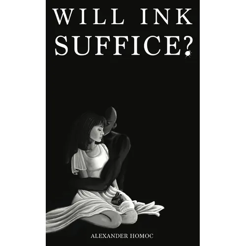 Will Ink Suffice?