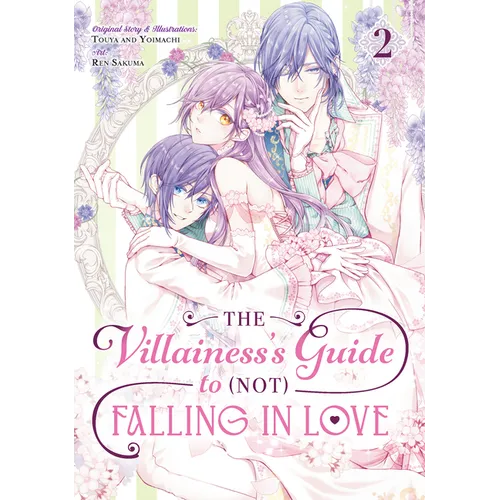 The Villainess's Guide to (Not) Falling in Love 02 (Manga)