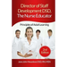 Director of Staff Development DSD, The Nurse Educator: Principles of Adult Learning