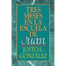 Tres Meses en la Escuela de Juan