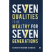 Seven Qualities to be Wealthy for Seven Generations