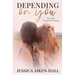Depending On You