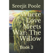 Where Love Meets War: The Willow: Book 3