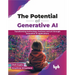 The Potential of Generative AI: Transforming Technology, Business and Art Through Innovative AI Applications