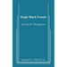 Single Black Female