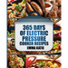 Pressure Cooker: 365 Days of Electric Pressure Cooker Recipes (Pressure Cooker, Pressure Cooker Recipes, Pressure Cooker Cookbook, Elec