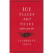 101 Places Not to See Before You Die