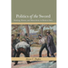 Politics of the Sword: Dueling, Honor, and Masculinity in Modern Italy