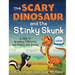 The Scary Dinosaur and The Stinky Skunk: A Fable on Accepting Differences and Making New Friends