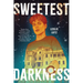 Sweetest Darkness