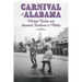 Carnival in Alabama: Marked Bodies and Invented Traditions in Mobile