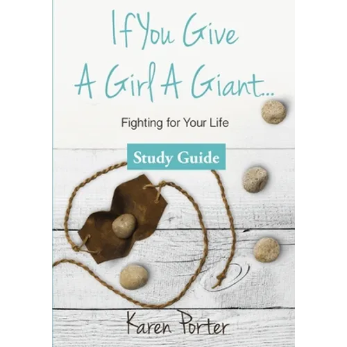 Study Guide If You Give a Girl a Giant: Fighting for Your Life