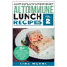 Anti Inflammatory Diet: Autoimmune Lunch Recipes: 35+ Anti Inflammation Diet Recipes To Fight Autoimmune Disease, Reduce Pain & Restore Health