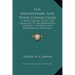 The Meriwethers And Their Connections: A Family Record, Giving The Genealogy Of The Meriwethers In America, Together With Biographical Notes And Sketc