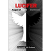 Lucifer: Angel of Light or Darkness
