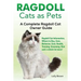Ragdoll Cats as Pets: Ragdoll Cat Information, Where to Buy, Care, Behavior, Cost, Health, Training, Grooming, Diet and a whole lot more! A