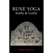Rune Yoga: Staða & Galdr