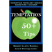 Temptation: 50+ Tips